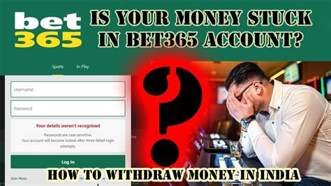 how to withdraw from bet365 india